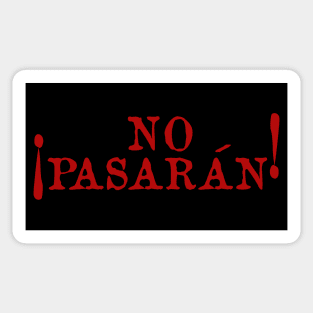 No Pasarán - Protest, Historical, Anti Fascist, Anarchist, Socialist, Leftist Sticker